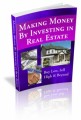 Making Money By Investing In Real Estate Mrr Ebook