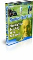 Senior Golf 101 Plr Ebook