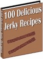 100 Delicious Jerky Recipes Resale Rights Ebook