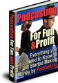 Podcasting For Fun  Profit Resale Rights Ebook