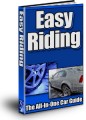 Easy Riding : The All-In-One Car Guide Resale Rights Ebook