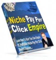 Niche Pay Per Click Empire Resale Rights Ebook