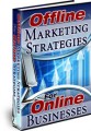 Offline Marketing Strategies For Online Businesses MRR Ebook