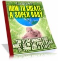 How To Create A Super Baby MRR Ebook