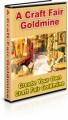 A Craft Fair Goldmine PLR Ebook