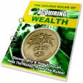The Golden Rules Of Acquiring Wealth PLR Ebook 