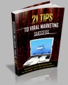 21 Tips To Viral Marketing Success MRR Ebook