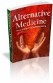 Alternative Medicine The Ins & Outs Of Non Traditional Healing Mrr Ebook