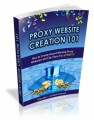 Proxy Website Creation 101 Mrr Ebook