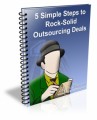 5 Simple Steps To Rock-Solid Outsourcing Deals MRR Ebook