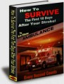 How To Survive The First 10 Days After Your Stroke Give Away Rights Ebook