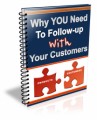 Why You Need To Follow-Up With Your Customers Resale Rights Ebook