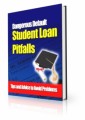 Dangerous Default Student Loan Pitfalls PLR Ebook