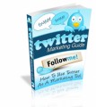 Twitter Marketing Guide Personal Use Ebook
