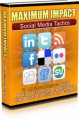 Maximum Impact Social Media Tactics Mrr Ebook