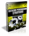Extreme Persuasion Strategies Plr Ebook With Audio