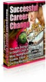 Successful Career Change Tactics Revealed Plr Ebook