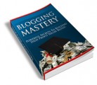 Blogging Mastery Plr Ebook