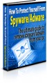 How To Protect Yourself From Spyware Adware Plr Ebook