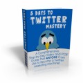 5 Days To Twitter Mastery MRR Ebook With Video
