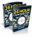 24 Hour Cash Injection Resell Rights Ebook With Video
