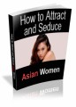 Attract And Date Asian Women Resale Rights Ebook