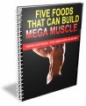 5 Foods That Build Mega Muscle PLR Ebook 