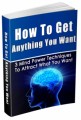 How To Get Anything You Want Mrr Ebook