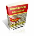 Marketing Gurus Lies Exposed Mrr Ebook