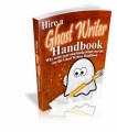 Hire A Ghost Writer Handbook Give Away Rights Ebook