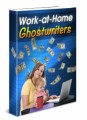 Work At Home Ghostwriters Give Away Rights Ebook