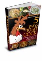 5 Ways To Eat Chicken Give Away Rights Ebook