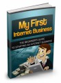 My First Internet Business Give Away Rights Ebook