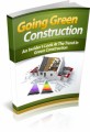 Going Green Construction Give Away Rights Ebook