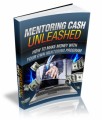 Mentoring Cash Unleashed Give Away Rights Ebook