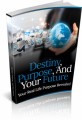 Destiny, Purpose, And Your Future Plr Ebook