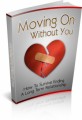 Moving On Without You Plr Ebook