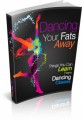 Dancing Your Fats Away Plr Ebook