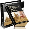Discover Educational Toys For Children Plr Ebook