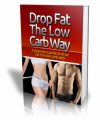 Drop Fat The Low Carb Way Plr Ebook