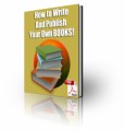 How To Write And Publish Your Own Books Plr Ebook