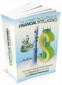 The Ultimate Encyclopedia Of Financial Intelligence: This Indispensable Book Will Skyrocket Your Financial IQ And Turn You Into A Money Powerhouse Plr Ebook