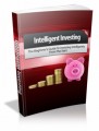 Intelligent Investing: The Beginner's Guide To Investing Intelligently From The Start Plr Ebook