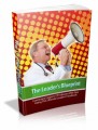 The Leaders Blueprint: Command Legions Of Followers With Ease Using This Ultimate Leader's Handbook Plr Ebook