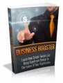 Business Booster: Learn How Simple Tweaks Can Bring Significant Change To The Future Of Your Organization Plr Ebook