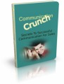 Communication Crunch: Secrets To Succesful Communication For Sales Plr Ebook