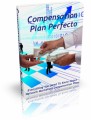 Compensation Plan Perfecto: Everything You Need To Know About Network Marketing Compensation Plans Plr Ebook