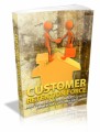 Customer Retention Force: How To Develop Unstoppable Loyalty From Your Customer Base Plr Ebook