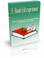 Ebook Entrepreneur: Using E-Books For Amazing Product Launches And Profits Plr Ebook