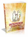 Entrepreneur Essentials: How To Develop The MindSet Of A Businessman Even If You Have No Business Skills Plr Ebook